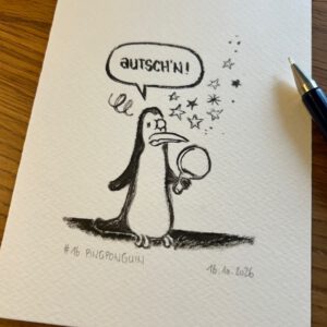 Ein Cartoon-Pinguin, der einen Tischtennisschläger in der Hand hält, sagt "Autsch'n!", wobei Sterne um seinen Kopf kreisen, was auf Schmerzen hindeutet. Die Zeichnung ist auf strukturiertem Papier mit einem Stift daneben, datiert 16.10.2026 und beschriftet "#16 PINGPONGUIN".