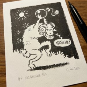 Schwarz-Weiß-Skizze einer grinsenden Ziege, die auf zwei Beinen steht und eine brennende Bombe in der Hand hält, mit einer Sprechblase, die HEHEHE! Im Hintergrund sind Sterne und eine Sonne zu sehen. Ein Stift liegt neben der Zeichnung auf einer Holzfläche.