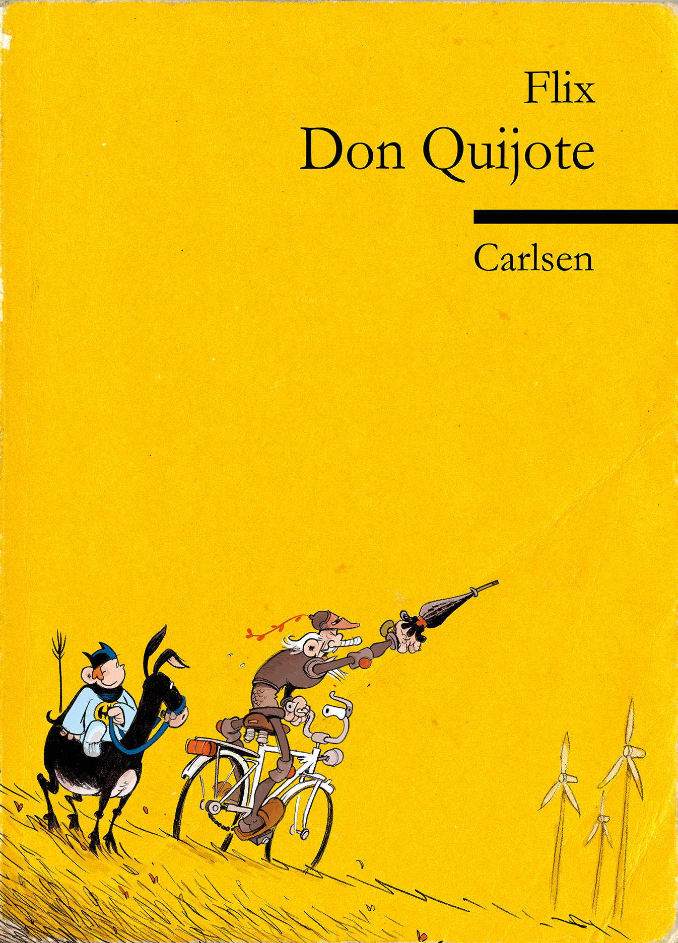 Gelbes Buchcover für Don Quijote von Flix. Ein illustrierter Mann auf einem Fahrrad zielt mit einer Lanze auf Windmühlen, neben ihm reitet ein Begleiter auf einem Esel. Beide tragen altmodische Hüte. Der Verleger, Carlsen, ist ebenfalls aufgeführt.