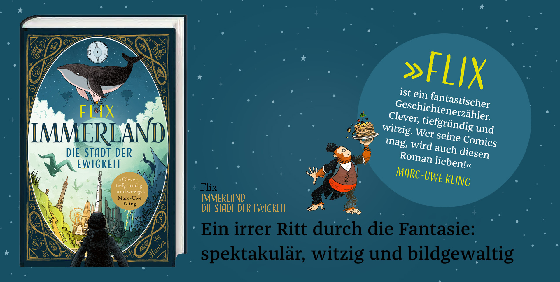 Buchumschlag von Immerland: Die Stadt der Ewigkeit von Flix, mit einem Wal, der über eine Stadt fliegt. Auf der rechten Seite gestikuliert ein sprechendes Tier im Anzug in Richtung eines blauen Kreises mit einem Zitat, das das Buch preist.